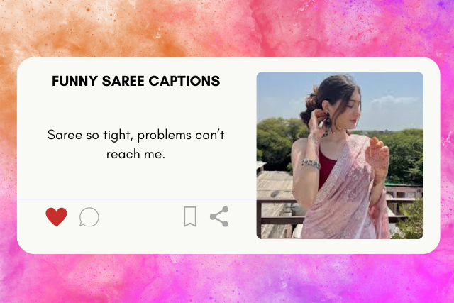 Funny saree captions