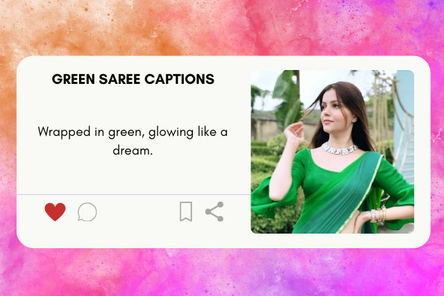 Green saree captions