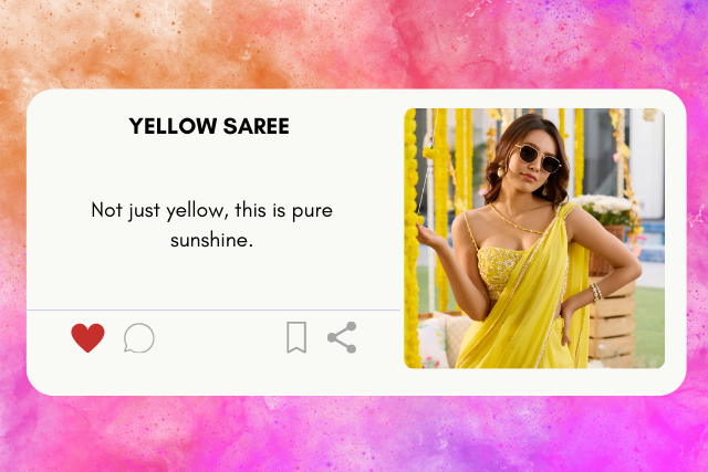 Yellow saree captions